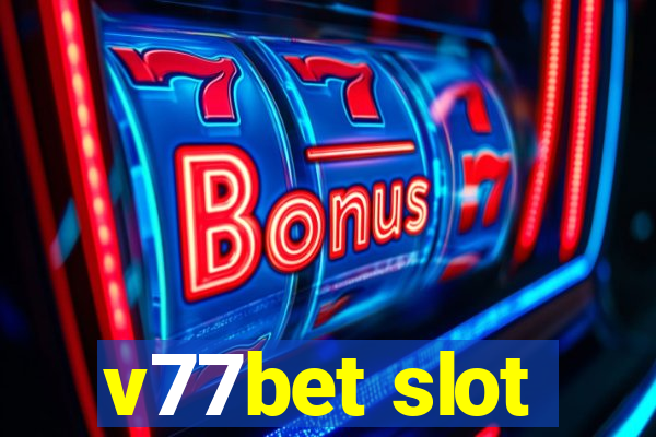 v77bet slot